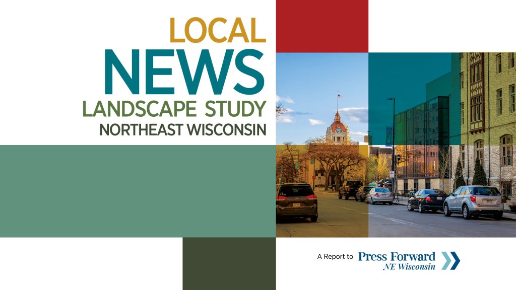 Local News Landscape Study reveals how Northeast Wisconsin residents access, value, and engage with local news